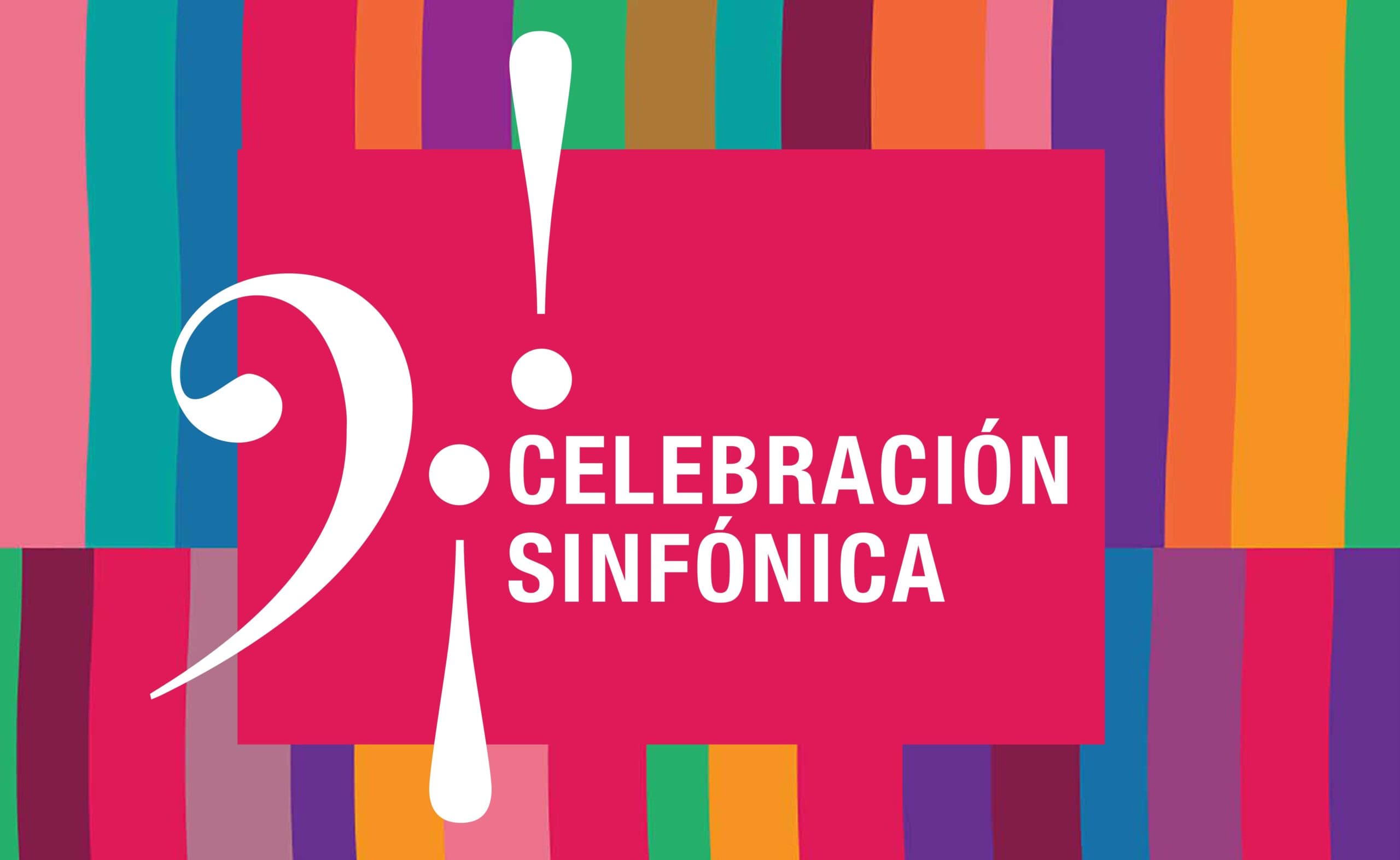 ¡Celebración Sinfónica!