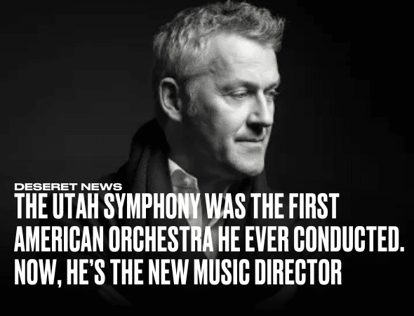 The Utah Symphony was the first American orchestra he ever conducted. Now, he’s the new music director