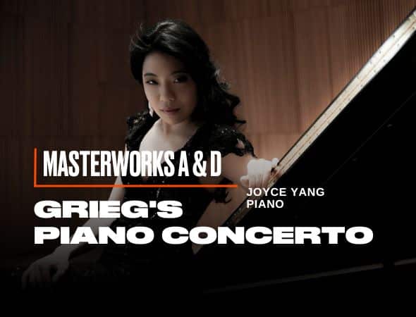 A person seated at a piano with long, dark hair in a dark room. Text reads Masterworks A & D, and Griegs Piano Concerto, with Joyce Yang Piano also visible.
