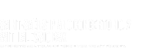 White text on a black background reads: Saint-Saëns Piano Concerto No. 2 with Alessio Bax. An emotional tour de force you wont forget.