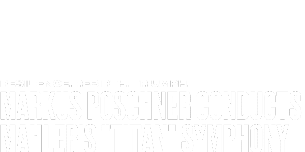 White background with large bold text reading: MARKUS POSCHNER CONDUCTS MAHLERS TITAN SYMPHONY. Above, smaller text says: RESILIENCE. REBIRTH. TRIUMPH.