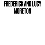 Frederick and Lucy Moreton