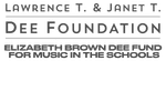 Lawrence T. and Janet T. Dee Foundation logo with the Elizabeth Brown Dee Fund for Music in the Schools