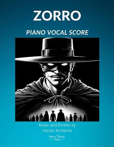The cover of the score for the opera Zorro features a large square, black-and-white illustration of Zorro. He is depicted from the chest up, wearing his iconic wide-brimmed black hat, a black mask over his eyes showing only glowing white pupils, a thin mustache, and a dark cape tied at the collar with a string bow. Silhouetted against a white light glowing from the bottom of the portrait are the small figures of several people standing in a line.